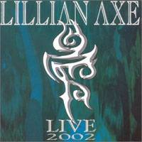 Lillian Axe : Live 2002